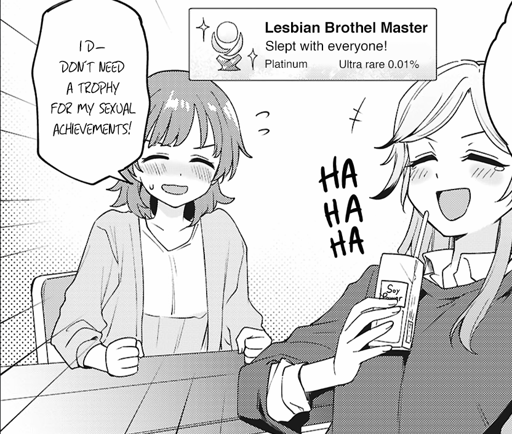 A blushing girl says "I d-don't need a trophy for my sexual achievements!" while an achievement (similar to Steam and some other gaming platforms) pops up above her: "Lesbian Brothel Master - slept with everyone!" with 0.01% people who got it. Another girl is laughing at her.